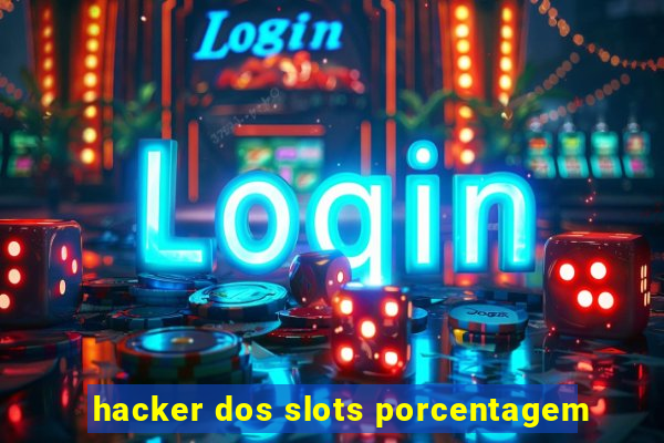 hacker dos slots porcentagem